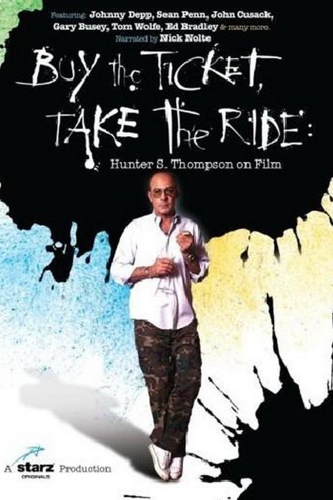 Buy the Ticket, Take the Ride: Hunter S. Thompson on Film